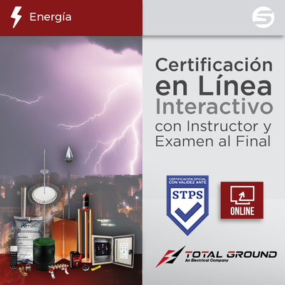 TOTAL GROUND - Certificación Virtual en Tierras Físicas y Pararrayos Total Ground (Válida Ante Secretaría del Trabajo)